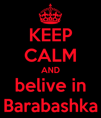 keep-calm-and-belive-in-barabashka-1